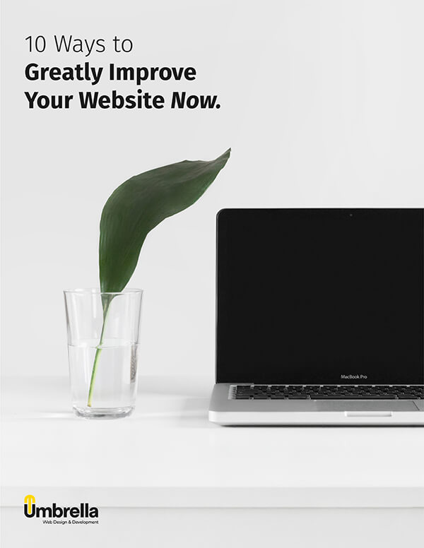 10 Ways to Greatly Improve Your Website Now.